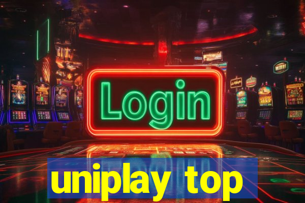 uniplay top